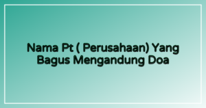 nama pt yang bagus untuk perusahaan nama pt yang bagus untuk perusahaan